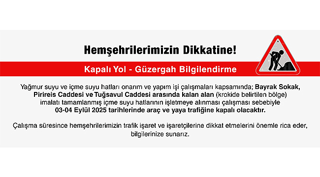 KAPALI YOL BİLGİLENDİRME!