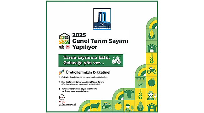 ÜRETİCİLERİN DİKKATİNE: 2025 GENEL TARIM SAYIMI BAŞLADI