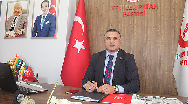 YENİDEN REFAH PARTİSİ İL BAŞKANI YÜZBAŞI'DAN SERT İDDİALAR 