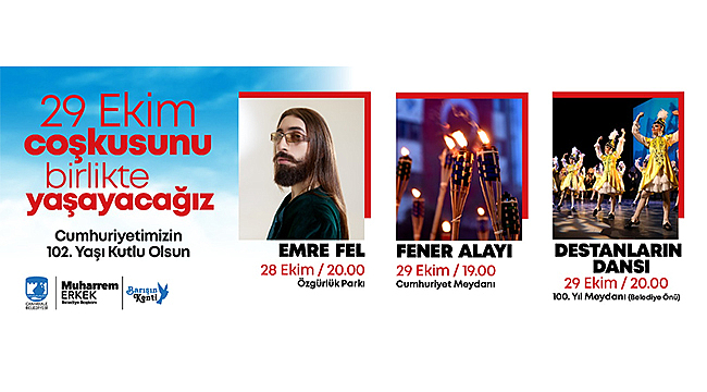 29 EKİM COŞKUSUNU BİRLİKTE YAŞAYACAĞIZ