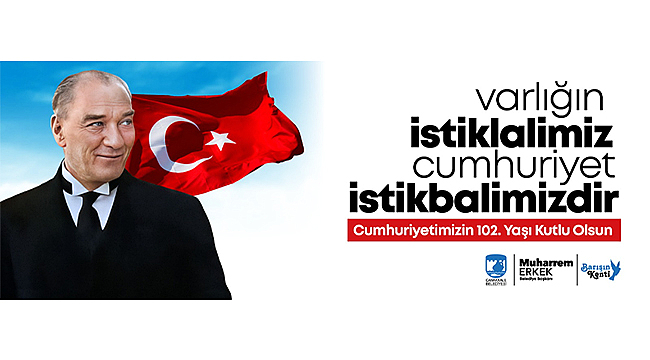 BAŞKAN ERKEK'İN 29 EKİM CUMHURİYET BAYRAMI MESAJI