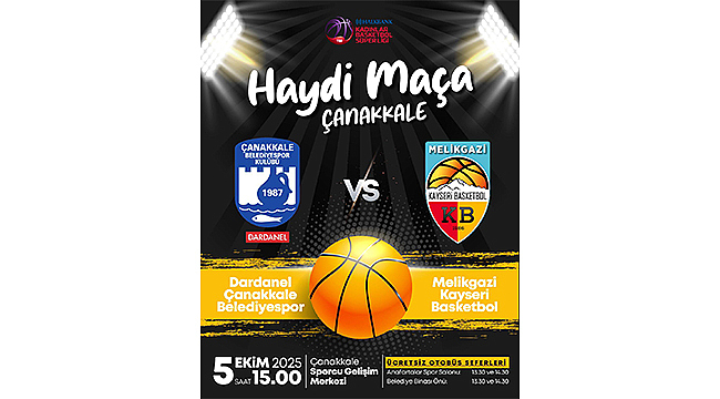 "HAYDİ ÇANAKKALE, MAÇA!"