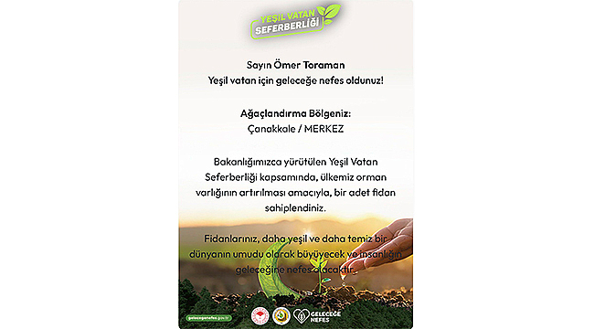VALİ TORAMAN, YEŞİL VATAN SEFERBERLİĞİ'NDE FİDANINI SAHİPLENDİ