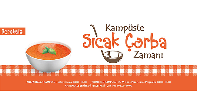 KAMPÜSTE SICAK ÇORBA ZAMANI