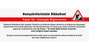 KAPALI YOL BİLGİLENDİRME!