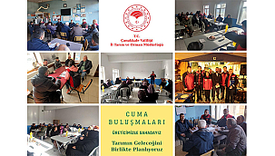 ÇANAKKALE'DE CUMA BULUŞMALARIYLA ÜRETİCİYLE OMUZ OMUZA