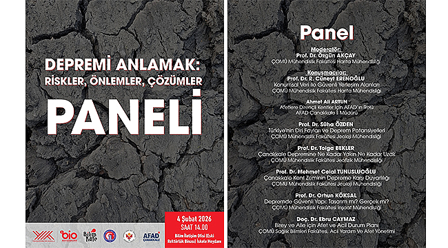 ÇOMÜ'DE "DEPREMİ ANLAMAK: RİSKLER, ÖNLEMLER, ÇÖZÜMLER" PANELİ DÜZENLENİYOR