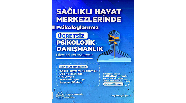 SAĞLIKLI HAYAT MERKEZLERİNDE ÜCRETSİZ PSİKOLOJİK DANIŞMANLIK