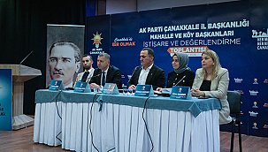 AK PARTİ ÇANAKKALE'DE MAHALLE BAŞKANLARI TOPLANTISI GERÇEKLEŞTİRİLDİ