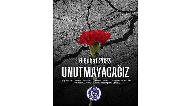 BİGA TSO BAŞKANI ŞADAN DOĞAN: 6 ŞUBAT'I UNUTMADIK, UNUTTURMAYACAĞIZ