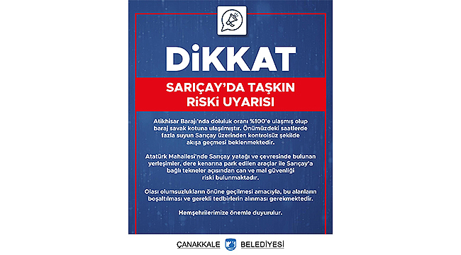 SARIÇAY İÇİN TAŞKIN UYARISI!