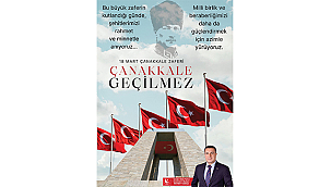 18 MART ÇANAKKALE ZAFERİ VE AZİZ ŞEHİTLERİMİZİ ANMA GÜNÜ
