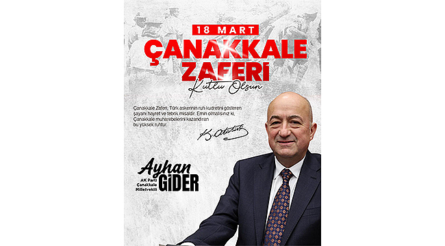 "ÇANAKKALE'NİN MİRASI, TÜRKİYE'NİN GELECEĞİNE YÖN VERMEYE DEVAM EDİYOR"