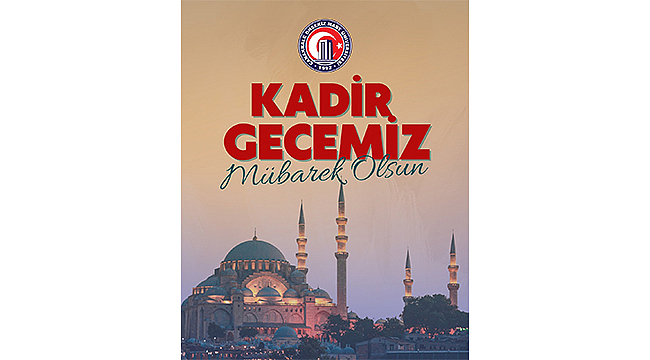ÇOMÜ REKTÖRÜ PROF. DR. R. CÜNEYT ERENOĞLU'NUN KADİR GECESİ MESAJI