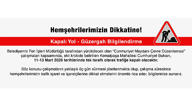 KAPALI YOL BİLGİLENDİRME