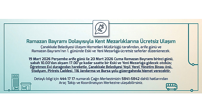 RAMAZAN BAYRAMI DOLAYISIYLA KENT MEZARLIKLARINA ÜCRETSİZ ULAŞIM