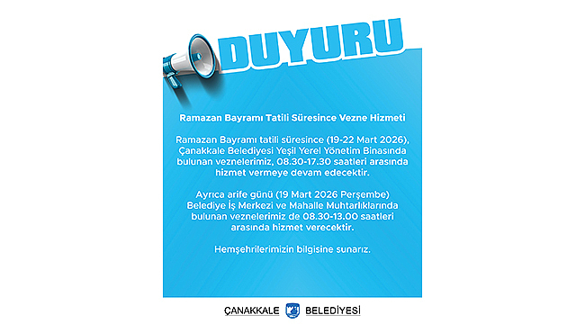 RAMAZAN BAYRAMI TATİLİ SÜRESİNCE VEZNE HİZMETİ