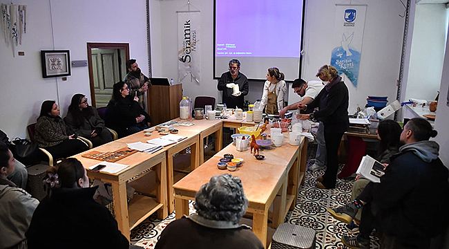 SERAMİK ÇALIŞTAYI YOĞUN İLGİ GÖRDÜ