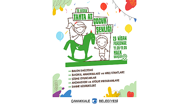 23 NİSAN TAHTA AT ÇOCUK ŞENLİĞİNDE BULUŞALIM