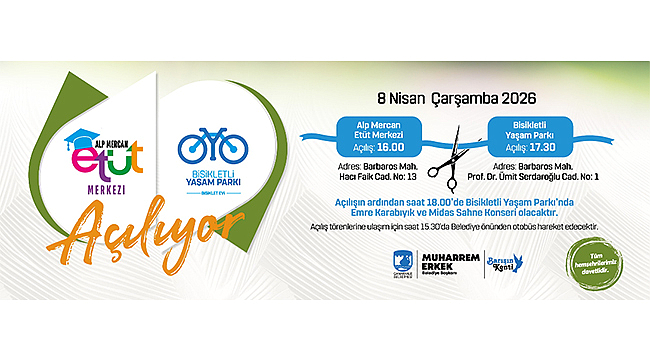 ALP MERCAN ETÜT MERKEZİ VE BİSİKLETLİ YAŞAM PARKI AÇILIYOR