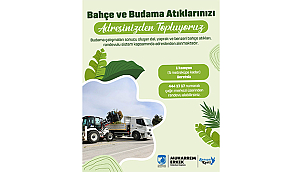 BAHÇE ATIKLARI RANDEVULU SİSTEMLE ÜCRETSİZ TOPLANIYOR