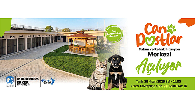 CAN DOSTLAR BAKIM VE REHABİLİTASYON MERKEZİ AÇILIYOR