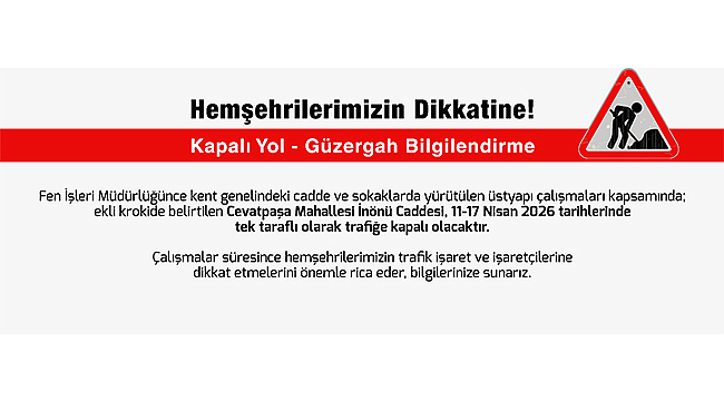 KAPALI YOL BİLGİLENDİRME