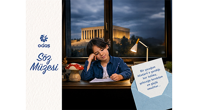 ODAŞ'TAN 23 NİSAN'A ÖZEL ANLAMLI PROJE: "SÖZ MÜZESİ"