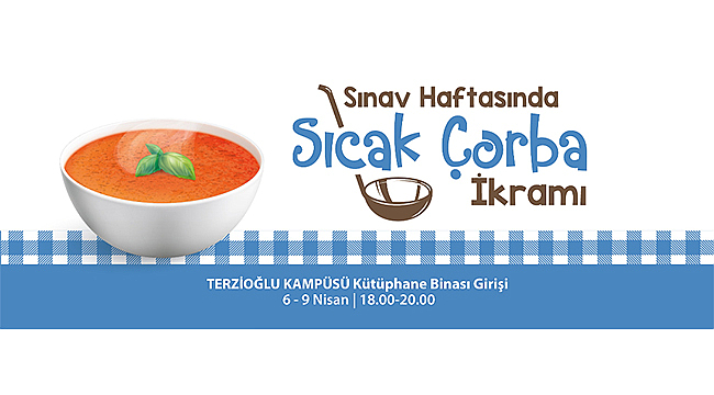 SINAV HAFTASINDA SICAK ÇORBA İKRAMI