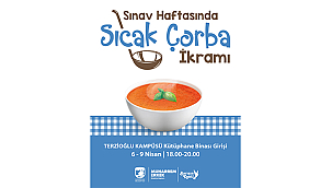SINAV HAFTASINDA SICAK ÇORBA İKRAMI