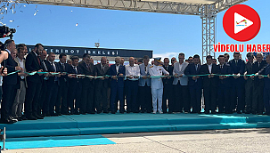 GESTAŞ GELİBOLU YENİ FERİBOT İSKELESİ HİZMETE AÇILDI