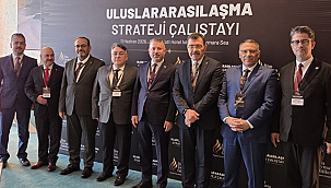 REKTÖR ERENOĞLU İLİM YAYMA ÖDÜLLERİ ULUSLARARASILAŞMA STRATEJİ ÇALIŞTAYI'NA KATILDI