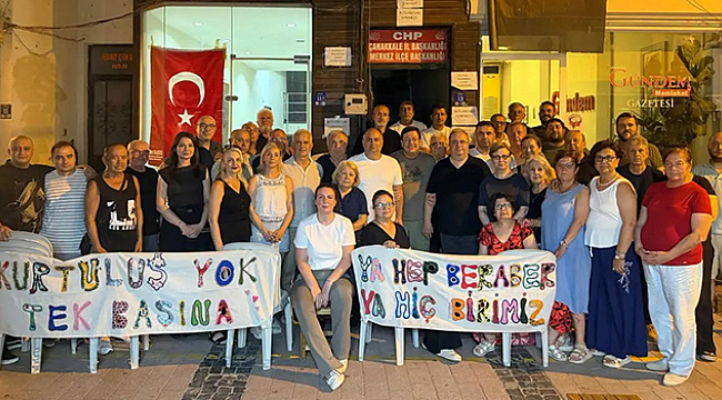 CHP ÇANAKKALE MERKEZ İLÇE BAŞKANLIĞI'NDAN LEVENT GÜRBÜZ'E DESTEK NÖBETİ