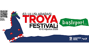 63. ULUSLARARASI TROYA FESTİVALİ BAŞLIYOR