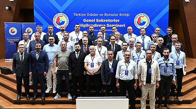 BİGA TSO GENEL SEKRETERİ, TOBB BİLGİLENDİRME SEMİNERİ'NE KATILDI