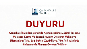 ÇANAKKALE'DE KIVILCIM ÇIKARAN EKİPMANLARA YANGIN UYARISI!