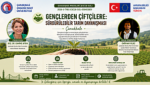 ÇOMÜ'DEN SÜRDÜRÜLEBİLİR TARIMA GENÇLİK DOKUNUŞU