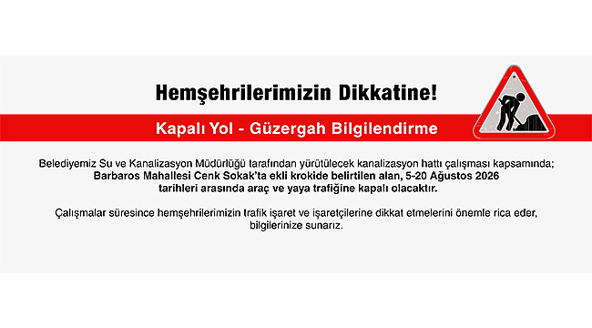 KAPALI YOL BİLGİLENDİRME!