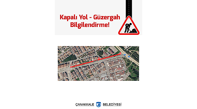 KAPALI YOL BİLGİLENDİRME!