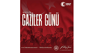 BÜLENT TURAN: "GAZİLERİMİZ, BU VATANIN EN KIYMETLİ EMANETLERİNDENDİR"