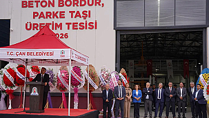 ÇAN'DA YENİ ÜRETİM TESİSİ AÇILDI