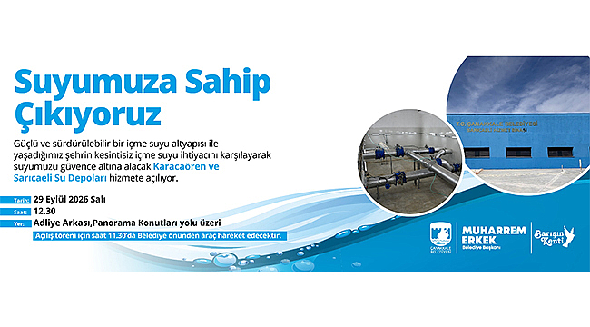 ÇANAKKALE'DE SU ALTYAPISINI GÜÇLENDİRECEK YATIRIM HİZMETE GİRİYOR