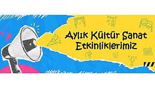 EKİM AYI KÜLTÜR SANAT ETKİNLİKLERİ
