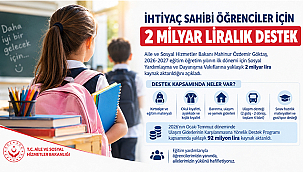 İHTİYAÇ SAHİBİ ÖĞRENCİLER İÇİN 2 MİLYAR LİRALIK DESTEK