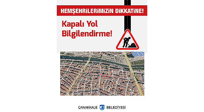 KAPALI YOL BİLGİLENDİRME!