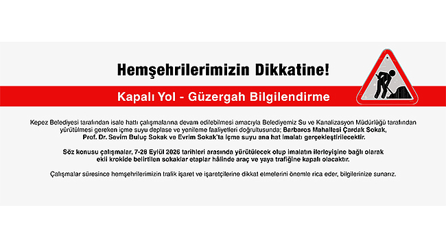 KAPALI YOL BİLGİLENDİRME!