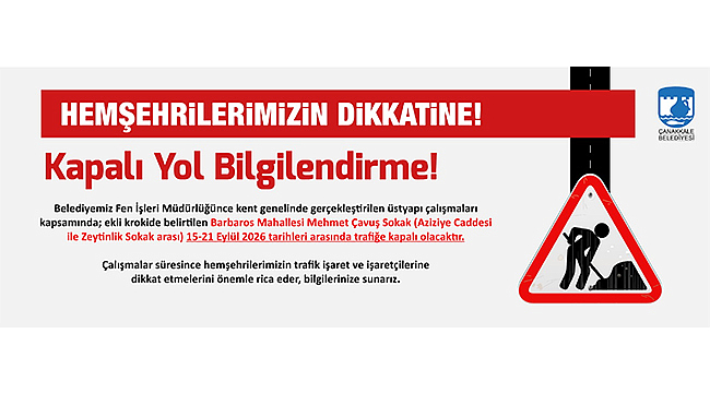 KAPALI YOL BİLGİLENDİRME!