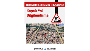 KAPALI YOL BİLGİLENDİRME!