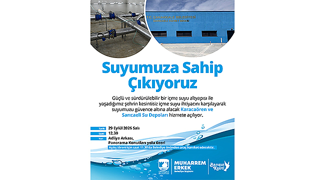 KARACAÖREN VE SARICAELİ SU DEPOLARI AÇILIYOR