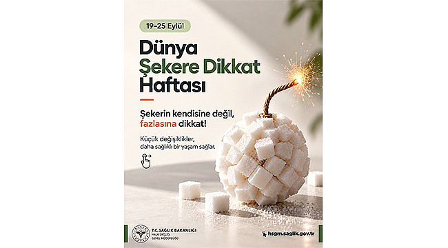 ŞEKER TÜKETİMİNE DİKKAT ÇAĞRISI